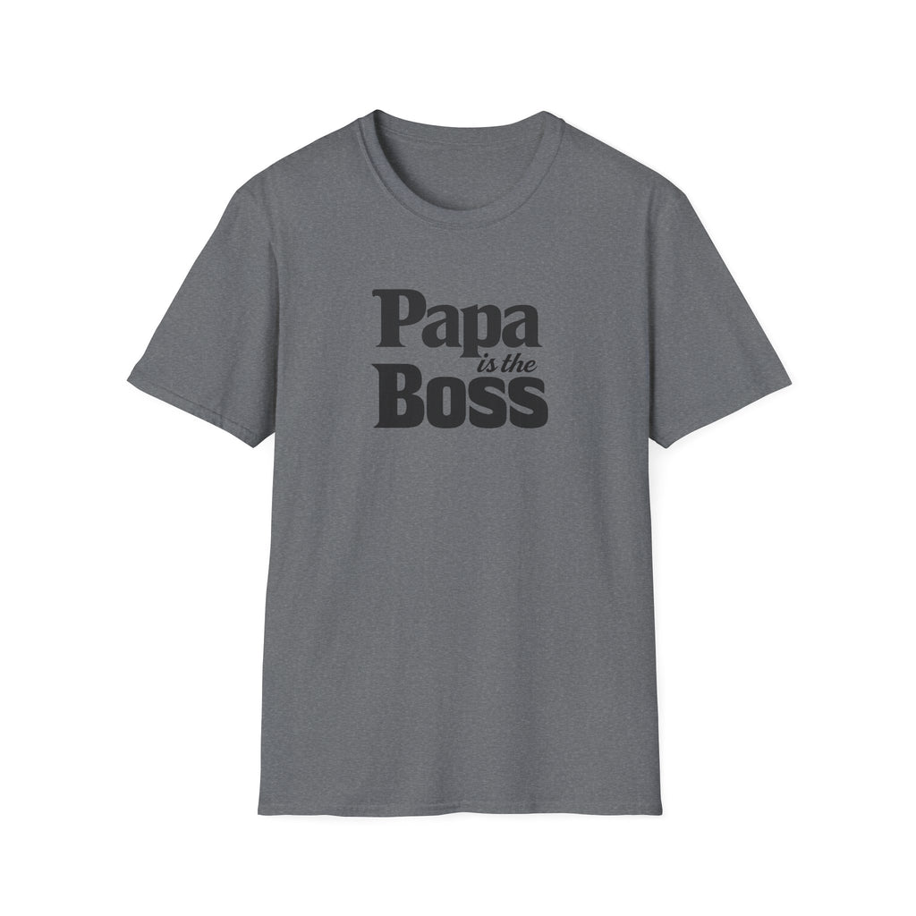 T-Shirt — "Papa is the Boss" Funny Father's Day Tee