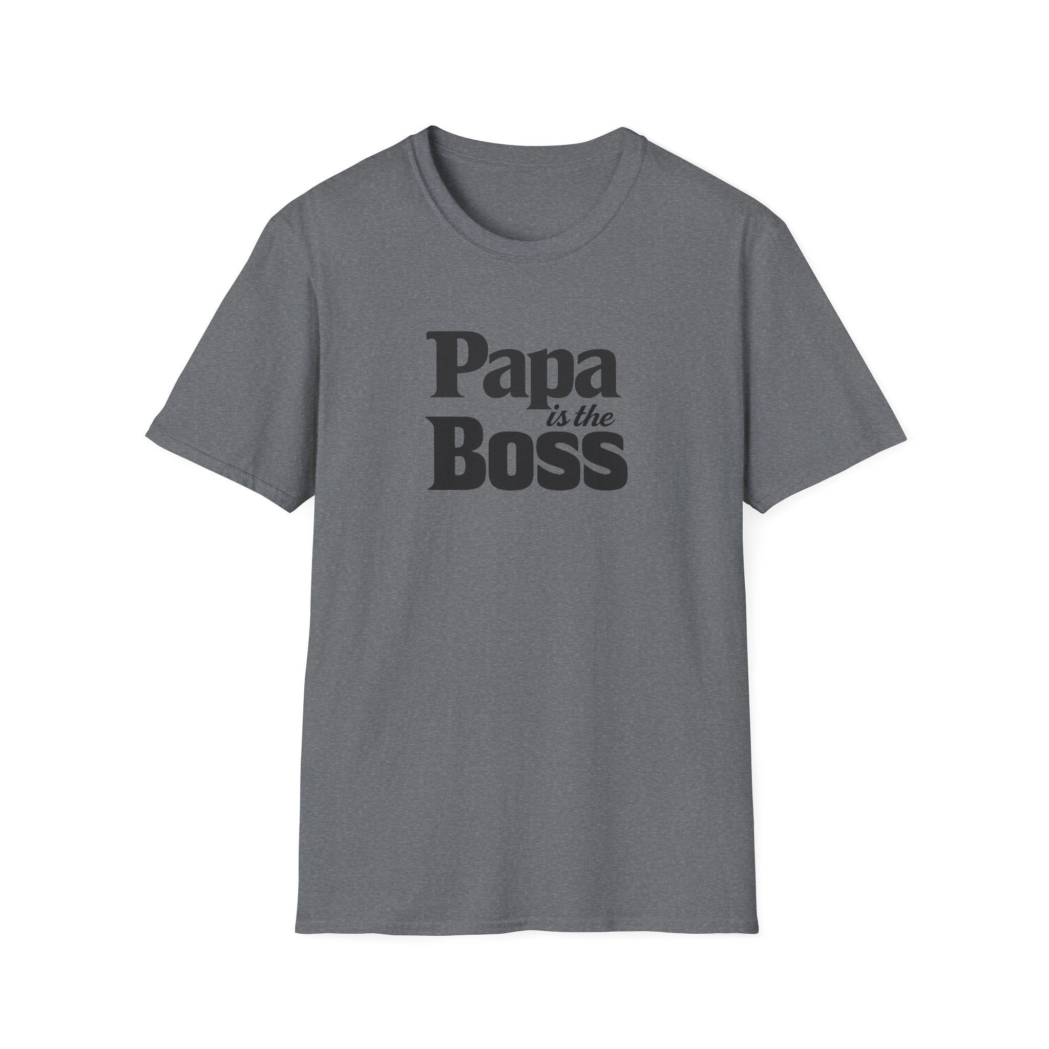 T-Shirt — "Papa is the Boss" Funny Father's Day Tee