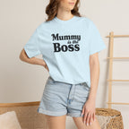 Mummy Is the Boss T-Shirt