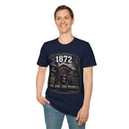 We Are The People 1872 Tee