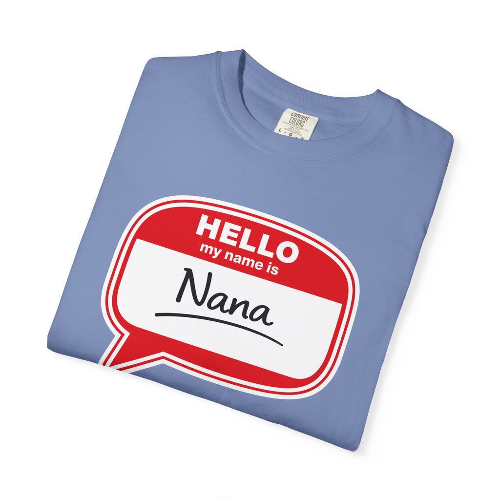 Hello My Name Is Nana T-Shirt