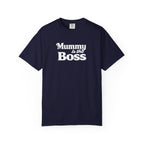 Mummy Is the Boss T-Shirt