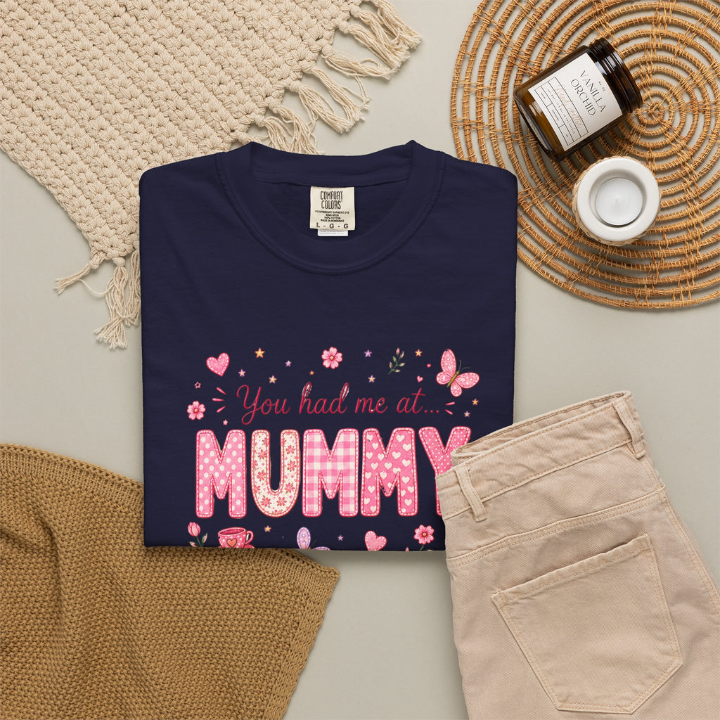 You Had Me at Mummy T-Shirt — Cute Pink Mother's Day Tee for New Mums