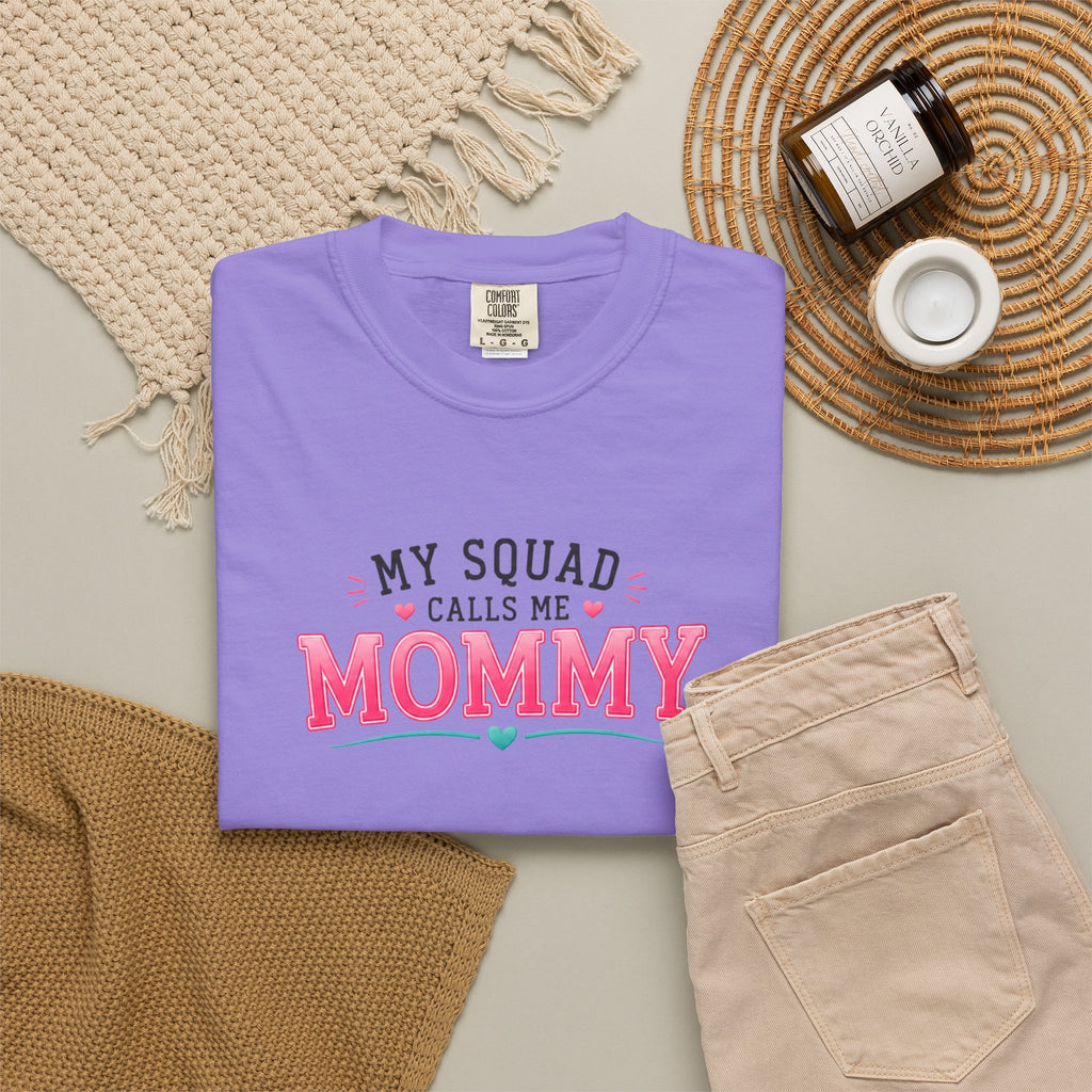 My Squad Calls Me Mommy T-Shirt