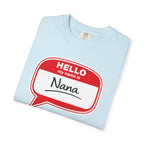 Hello My Name Is Nana T-Shirt