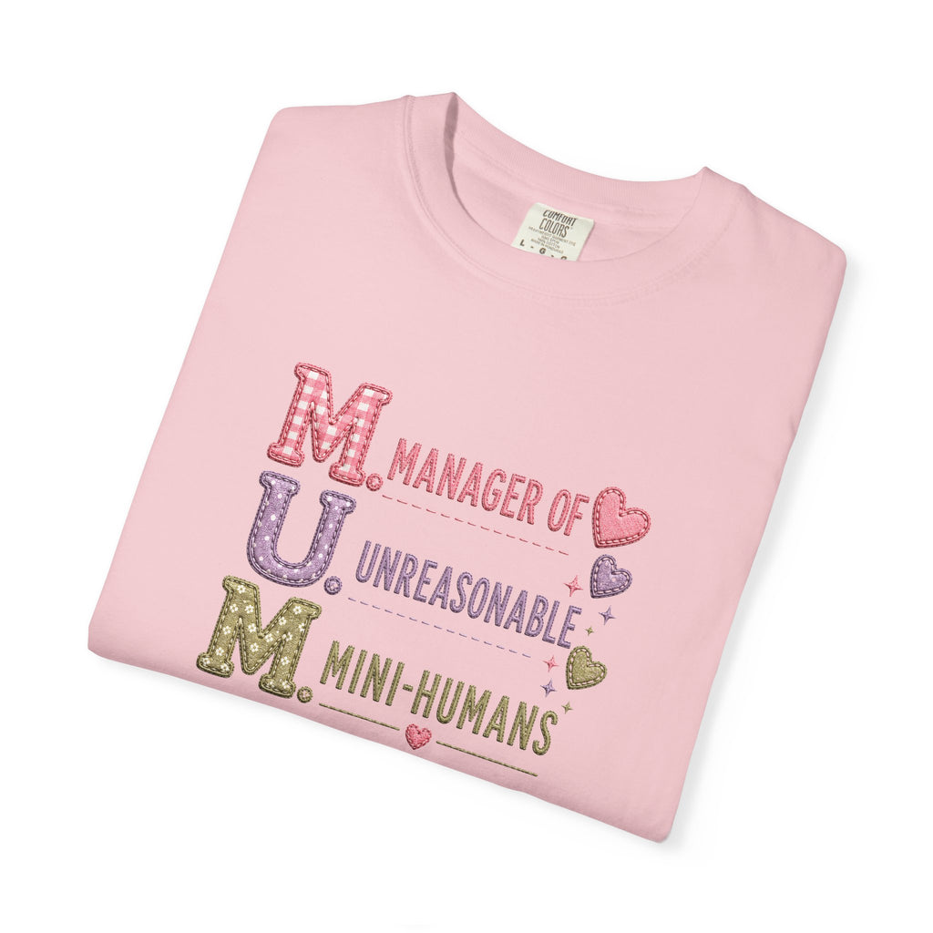 MUM: Manager of Unreasonable Mini-Humans T-Shirt — Funny Mother's Day Tee