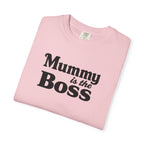 Mummy Is the Boss T-Shirt