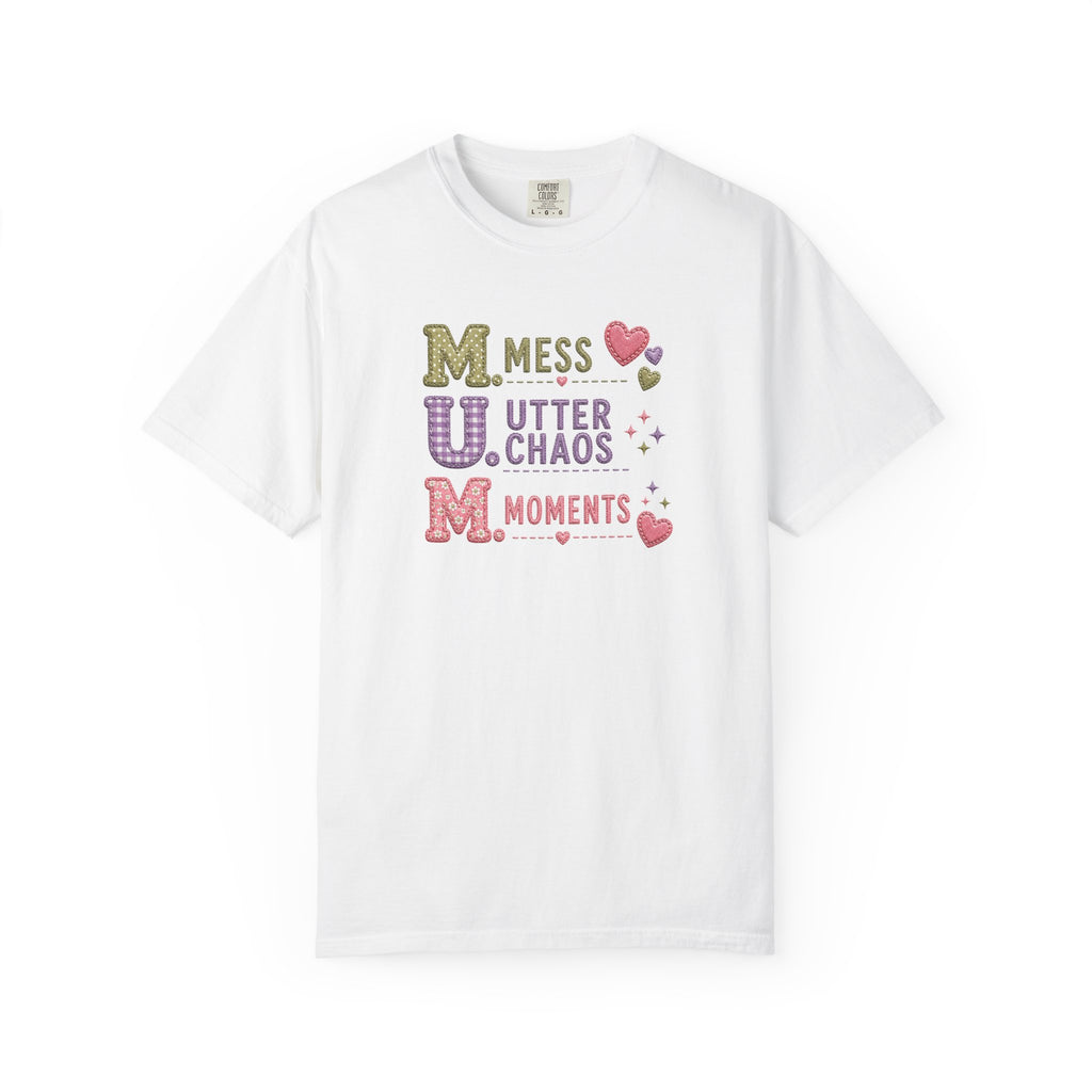 M.U.M. Acronym T-Shirt – "Mess, Utter Chaos, Moments" Mother's Day Graphic Tee