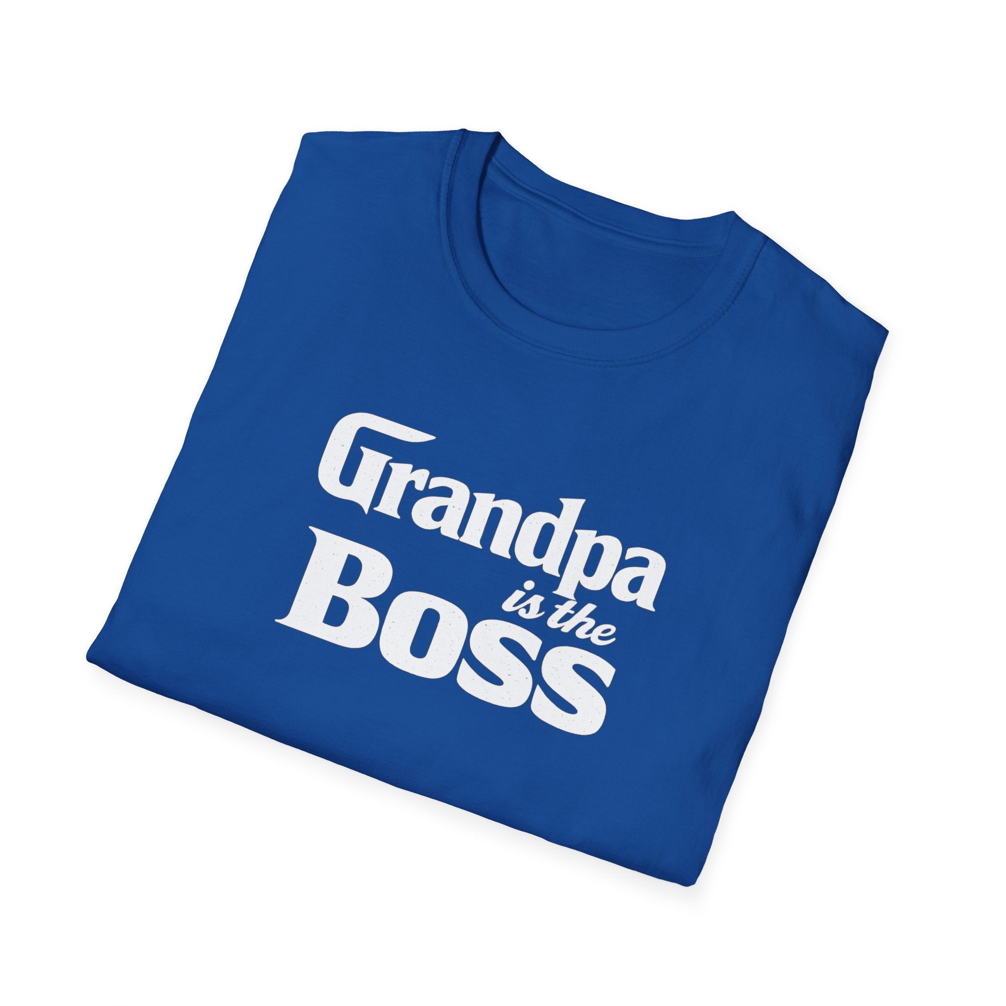 Grandpa Is The Boss T-Shirt – Funny Father's Day Grandpa Tee