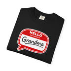 Hello My Name Is Grandma T-Shirt — Funny Grandma Name Tag Tee