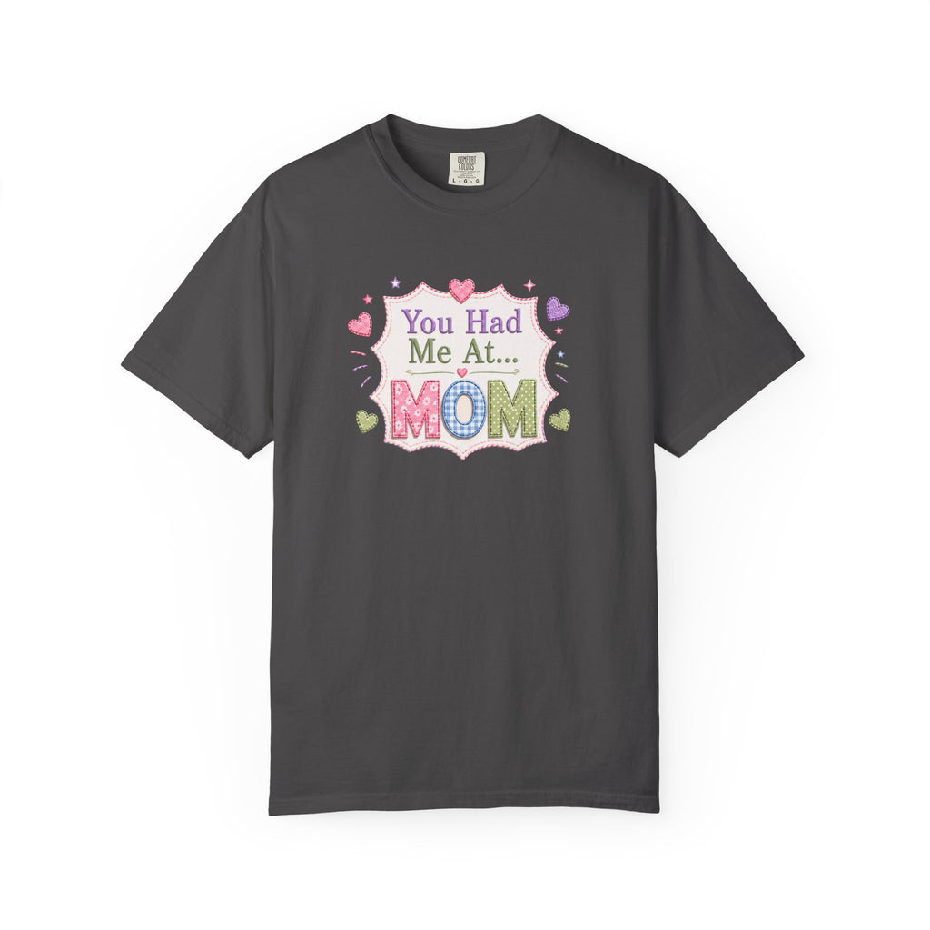 You Had Me at... MOM T-Shirt – Cute Pastel Mother's Day Tee