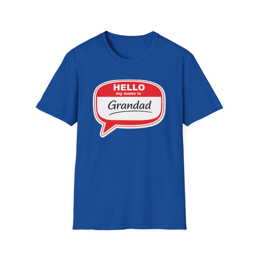 Hello My Name Is Grandad T-Shirt — Funny Grandfather Gift