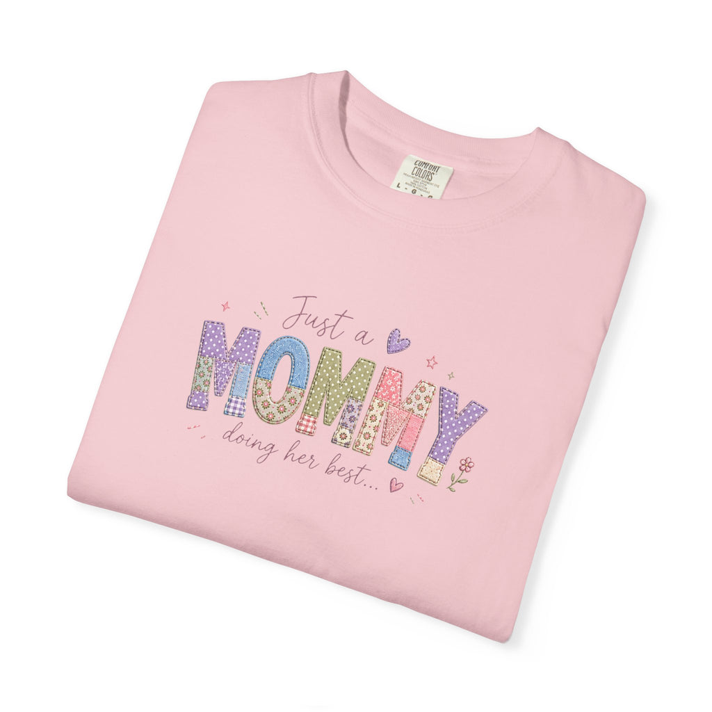 Just A “Mommy” Doing Her Best T-Shirt