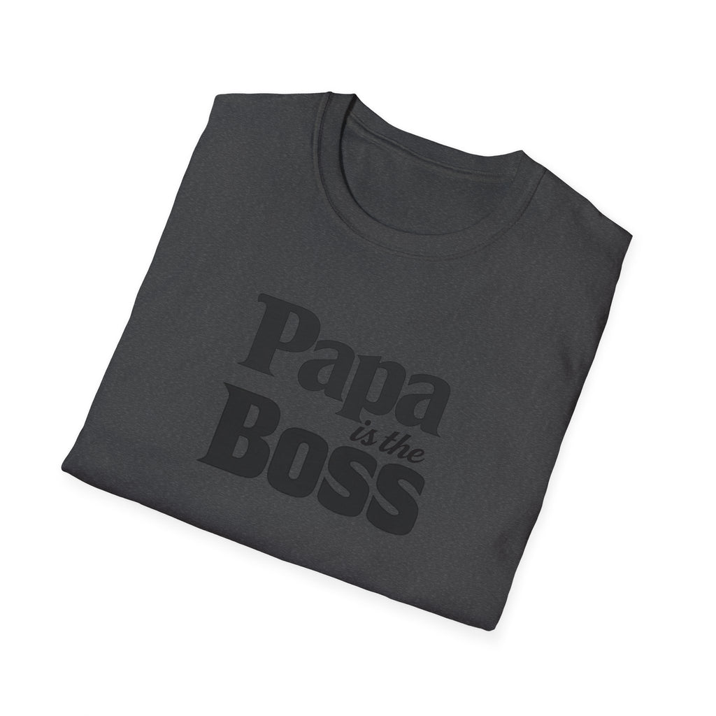 T-Shirt — "Papa is the Boss" Funny Father's Day Tee