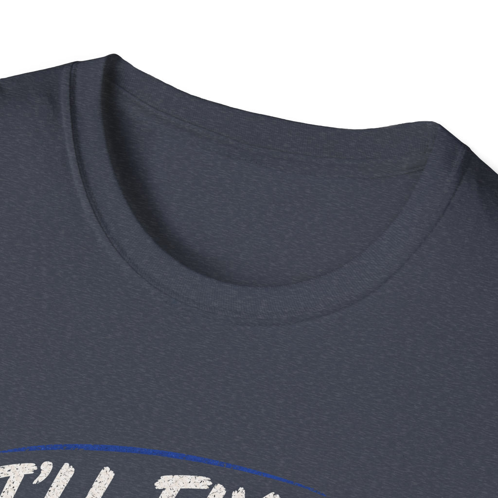 I'll Fix It Later… Probably T-Shirt — Funny Procrastination Tee for Handymen & DIYers