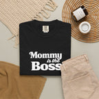 Mommy Is The Boss T-Shirt — Funny Mother's Day Tee for Moms