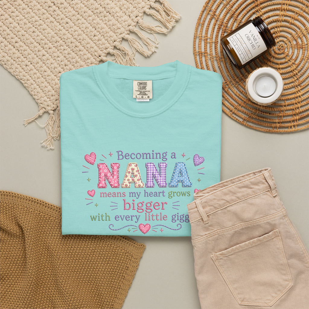 Becoming a Nana T-Shirt — "Becoming a Nana means my heart grows bigger with every little giggle" Cute Grandma Gift