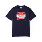 Hello My Name Is Mommy T-Shirt — Funny Mom Name Badge Tee