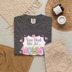 Mommy Love T-Shirt — "You Had Me At... Mommy" Cute Mother’s Day Tee