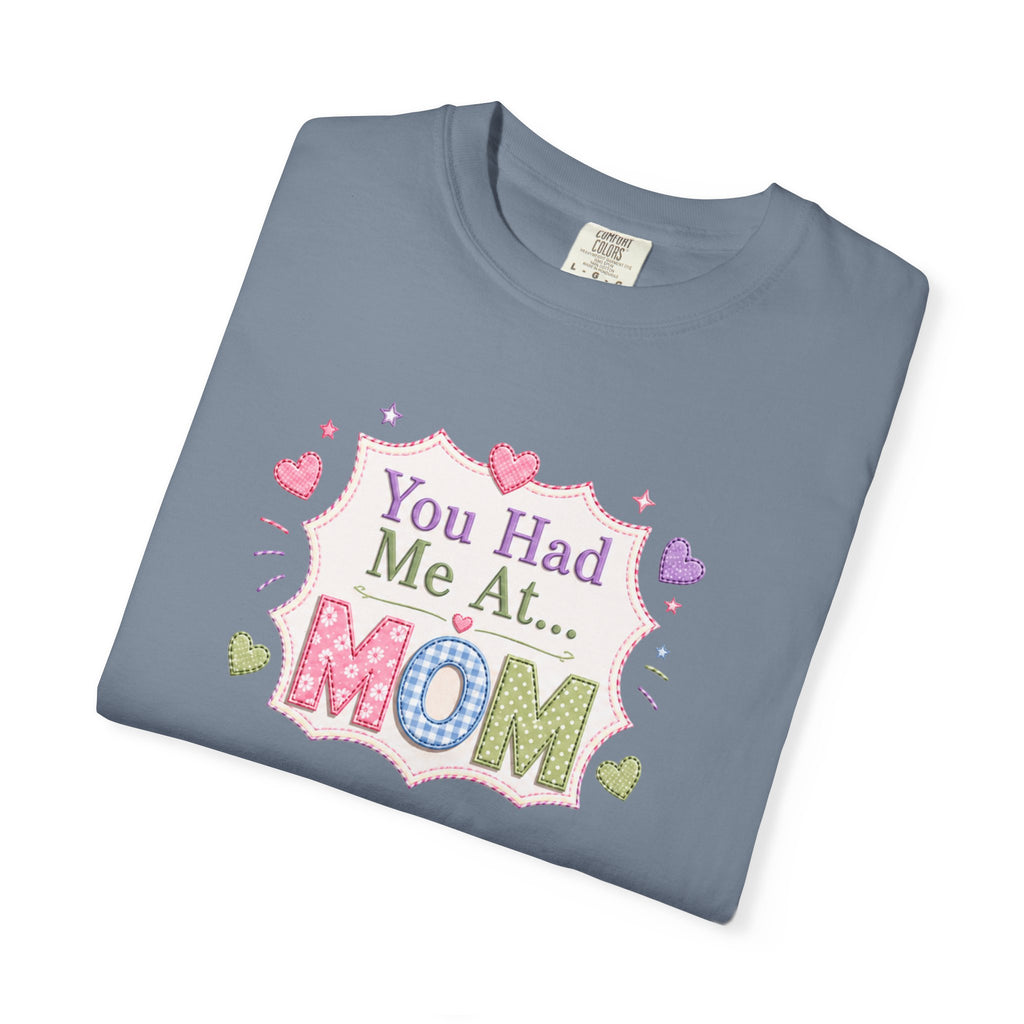 You Had Me at... MOM T-Shirt – Cute Pastel Mother's Day Tee