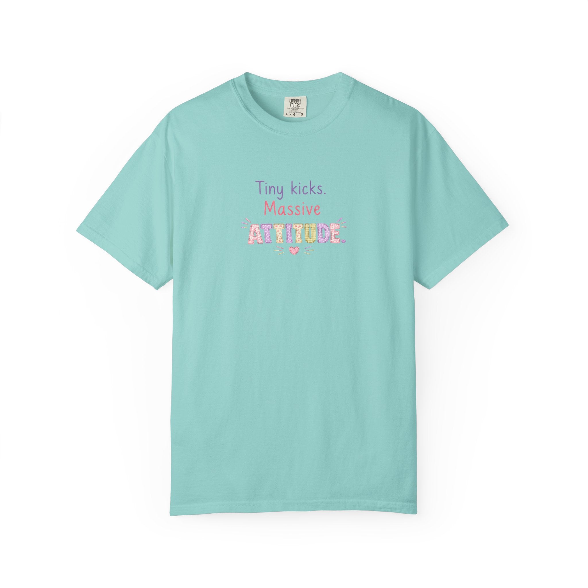 Tiny Kicks Massive Attitude T-Shirt