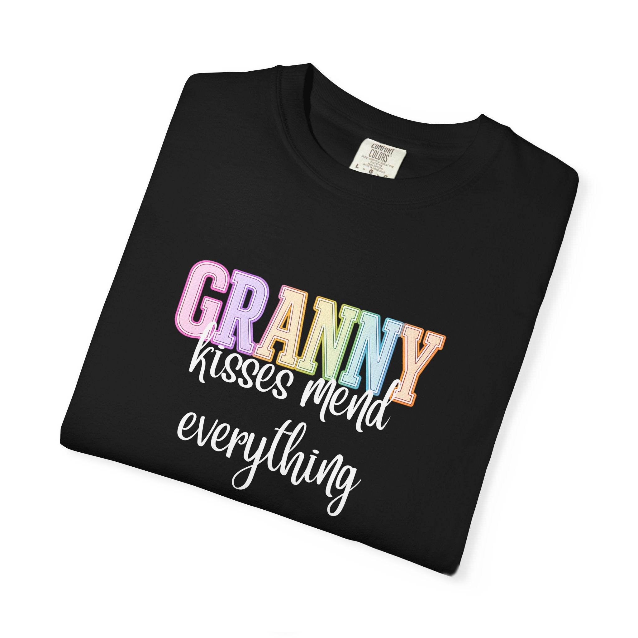 GRANNY Kisses Mend Everything Tee