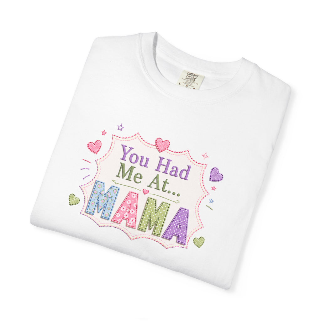 You Had Me At Mama T-Shirt — Cute Pastel Mom Graphic Tee for Mother's Day