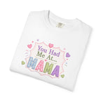 You Had Me At Mama T-Shirt — Cute Pastel Mom Graphic Tee for Mother's Day
