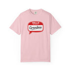 Hello My Name Is Grandma T-Shirt — Funny Grandma Name Tag Tee