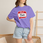 Hello My Name Is Mum T-Shirt