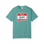 Hello My Name Is Gran T-Shirt – Funny Name Badge Tee for Grandmothers