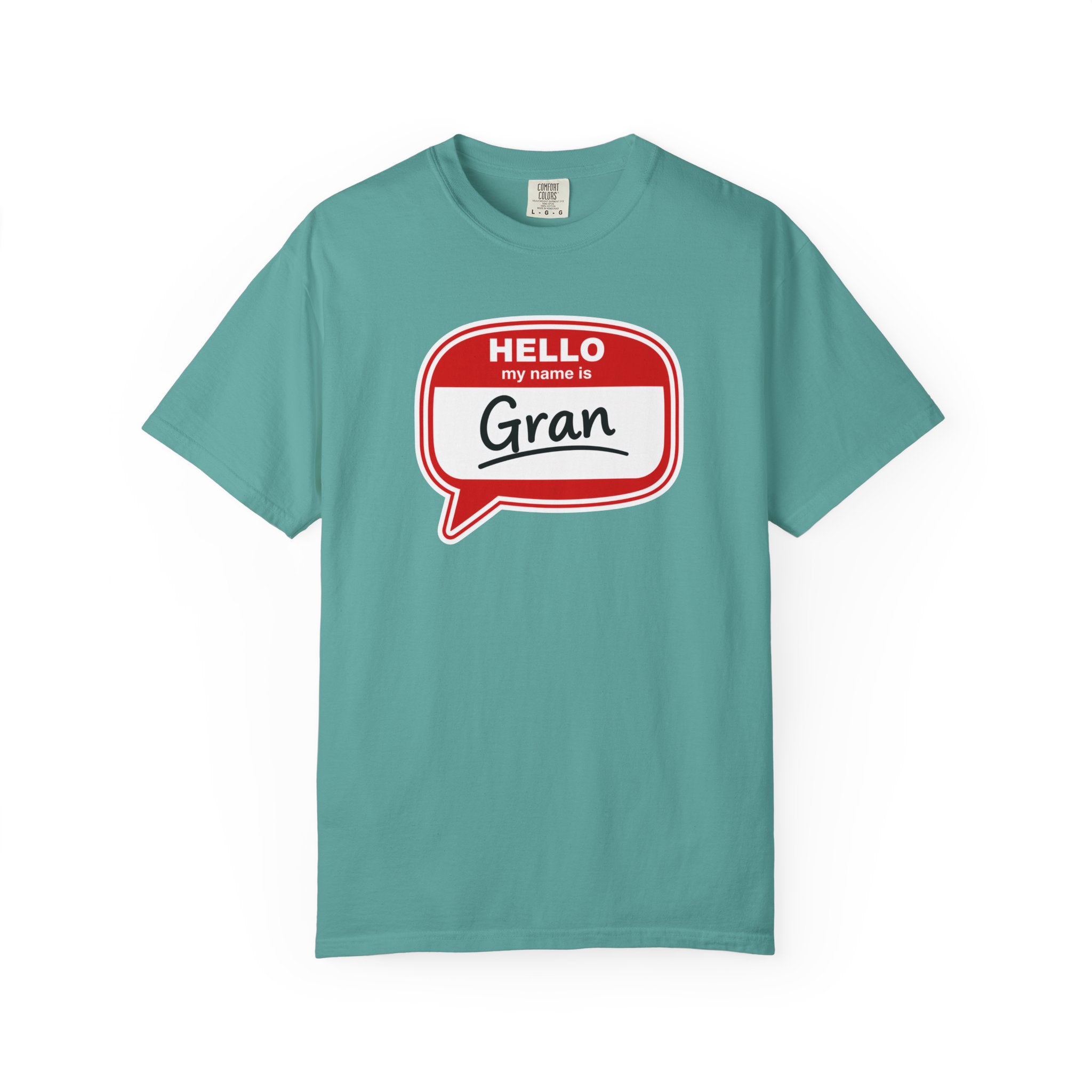 Hello My Name Is Gran T-Shirt – Funny Name Badge Tee for Grandmothers