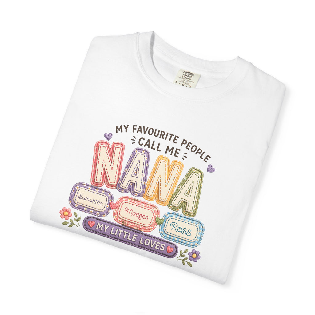 Nana T-Shirt — "My Favourite People Call Me Nana" Floral Grandma Gift Tee