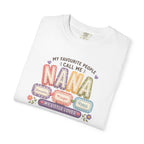Nana T-Shirt — "My Favourite People Call Me Nana" Floral Grandma Gift Tee