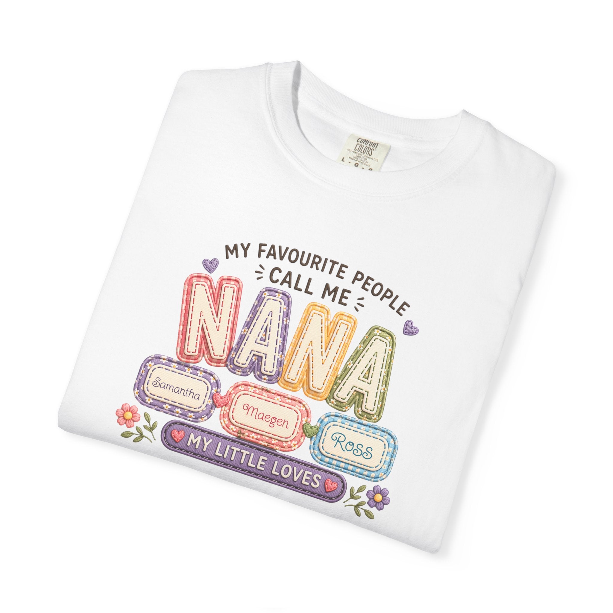 Nana T-Shirt — "My Favourite People Call Me Nana" Floral Grandma Gift Tee