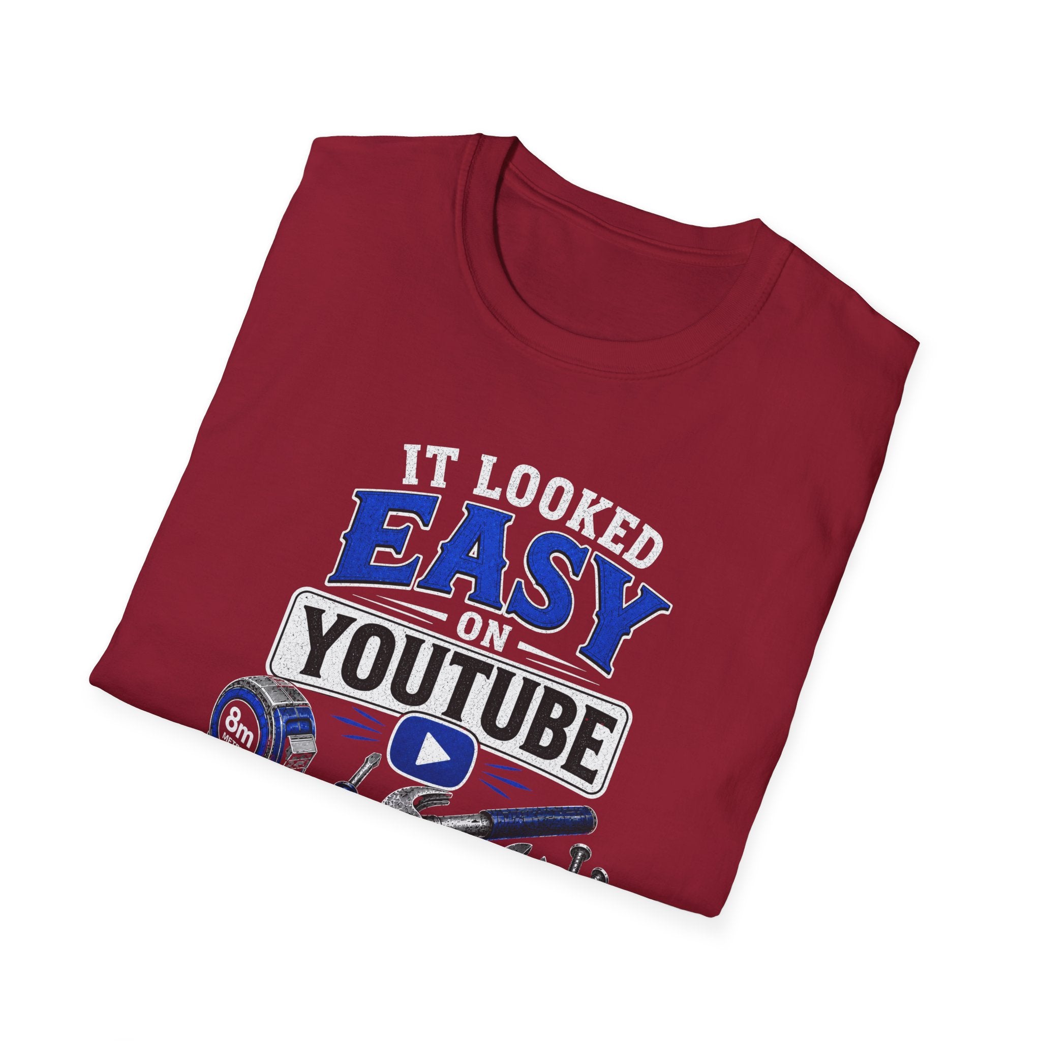 It Looked Easy on YouTube T-Shirt — Funny DIY & Mechanic Gift