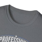 Professional Bodger T-Shirt — "Trying My Best!" Classic Crewneck