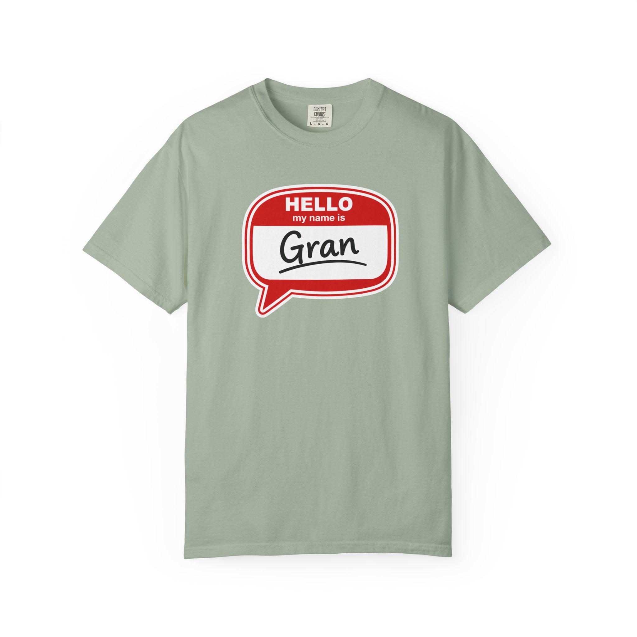 Hello My Name Is Gran T-Shirt – Funny Name Badge Tee for Grandmothers