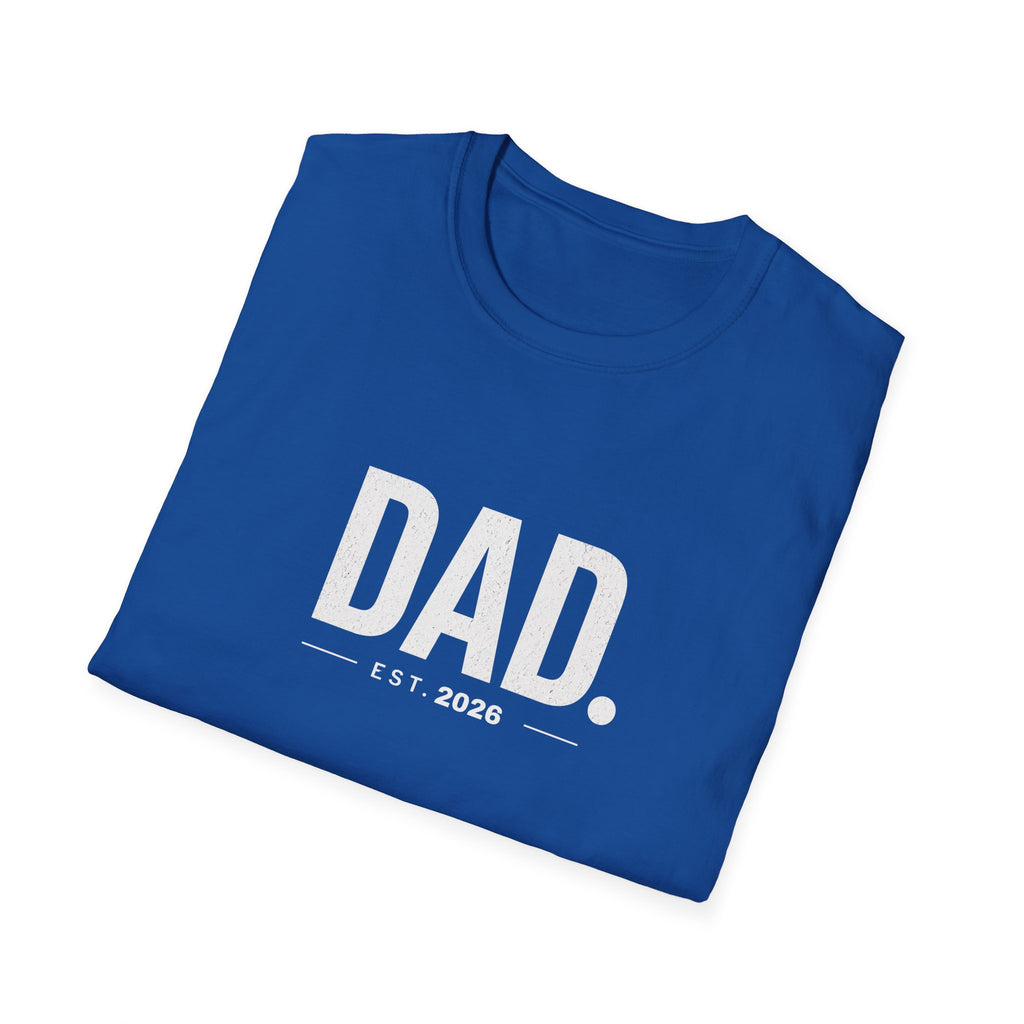 Dad Est. 2026 T-Shirt — New Father Gift, Father’s Day Tee