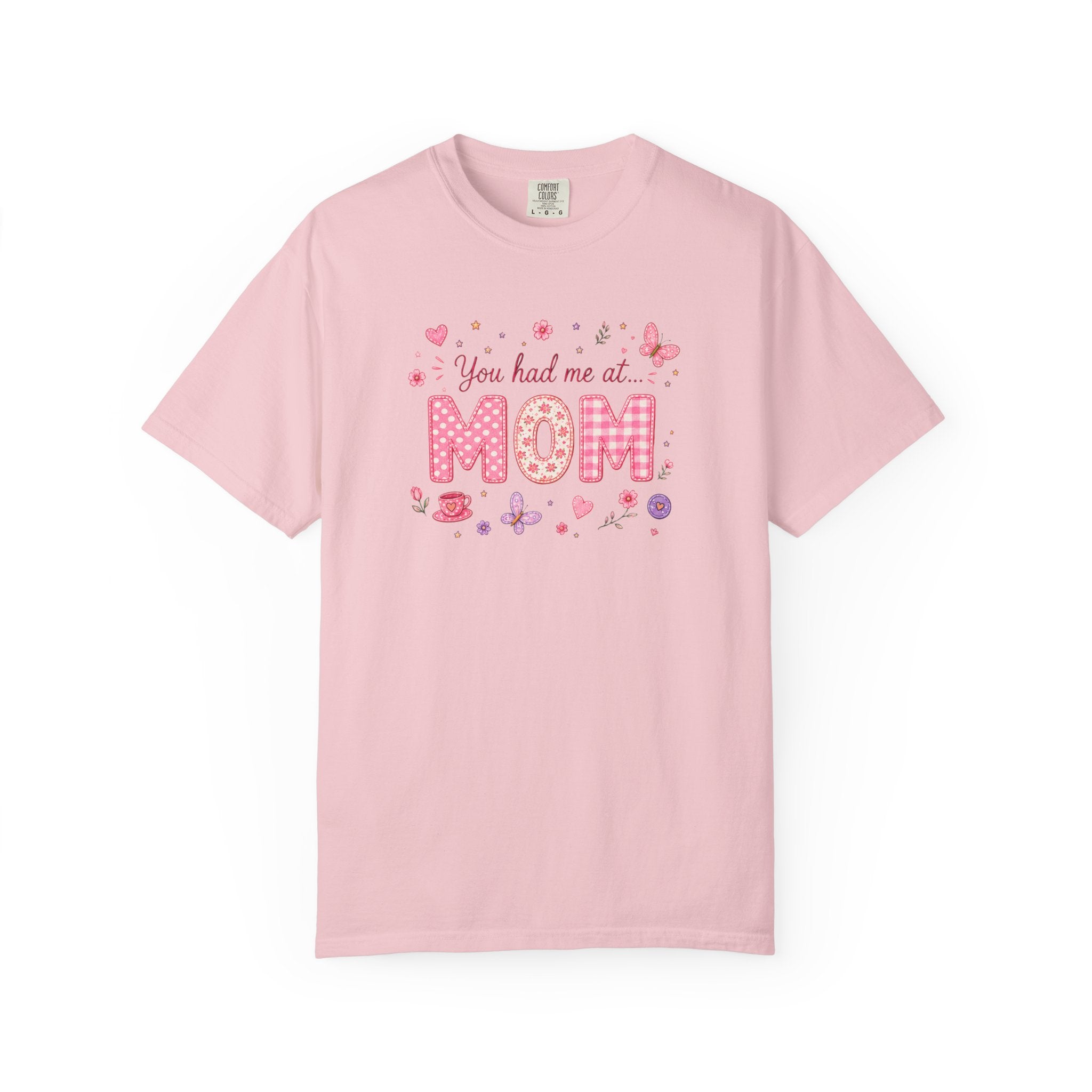 You Had Me at MOM Floral T-Shirt