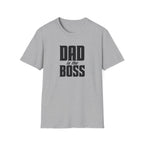 Dad Is The Boss T-Shirt — Funny Father’s Day Tee for Dads