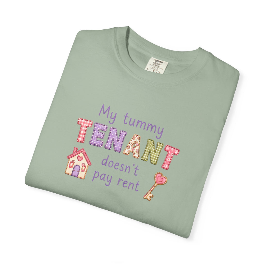 My Tummy Tenant Doesn't Pay Rent T-Shirt