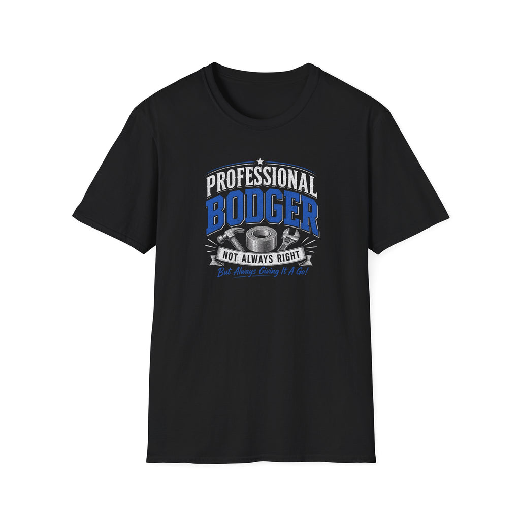 Professional Bodger T-Shirt — "Trying My Best!" Classic Crewneck