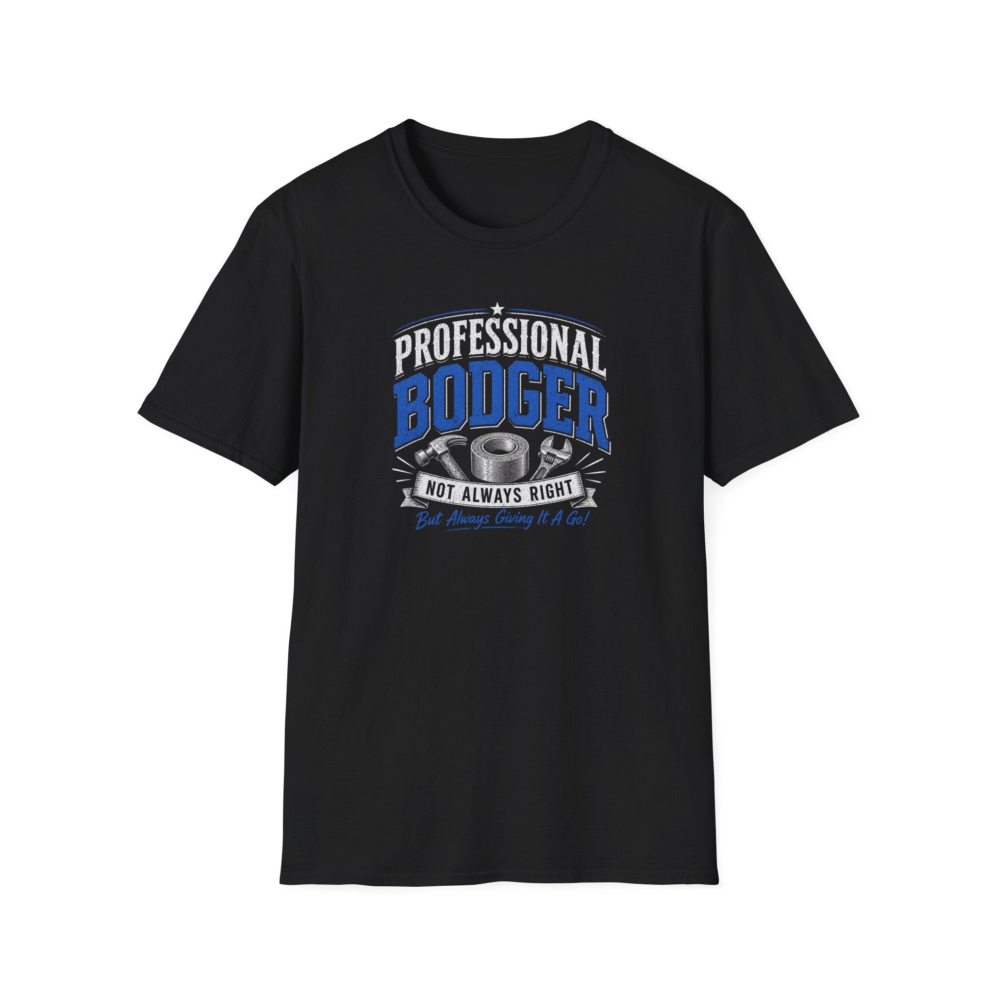Professional Bodger T-Shirt — "Trying My Best!" Classic Crewneck