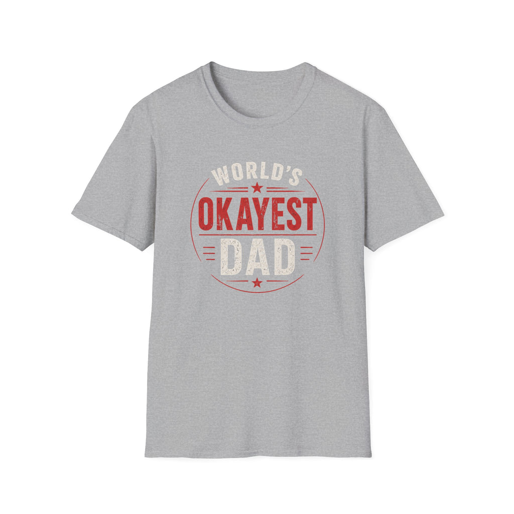 Funny "World's Okayest Dad" T-Shirt – Humorous Father's Day Gift