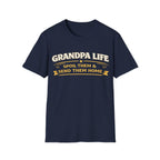 Grandpa Life T-Shirt — "Spoil Them & Send Them Home" Funny Grandpa Tee