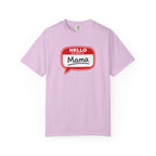 Mama Name Tag T-Shirt — "Hello My Name Is Mama" Graphic Tee