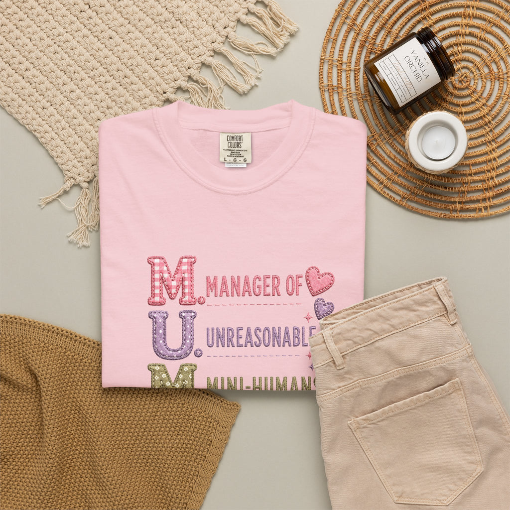 MUM: Manager of Unreasonable Mini-Humans T-Shirt — Funny Mother's Day Tee
