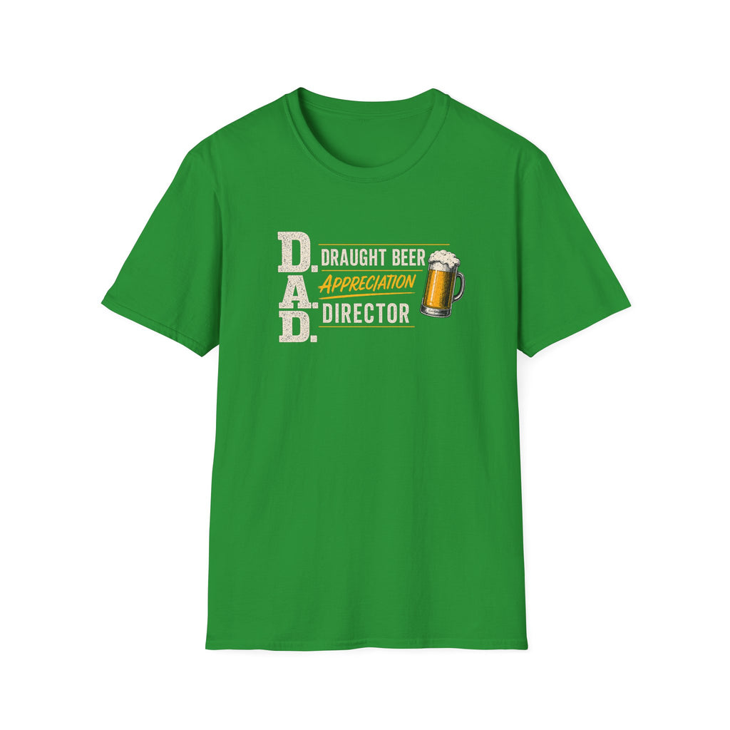 DAD Draught Beer Appreciation Director T-Shirt – Funny Father's Day Beer Tee
