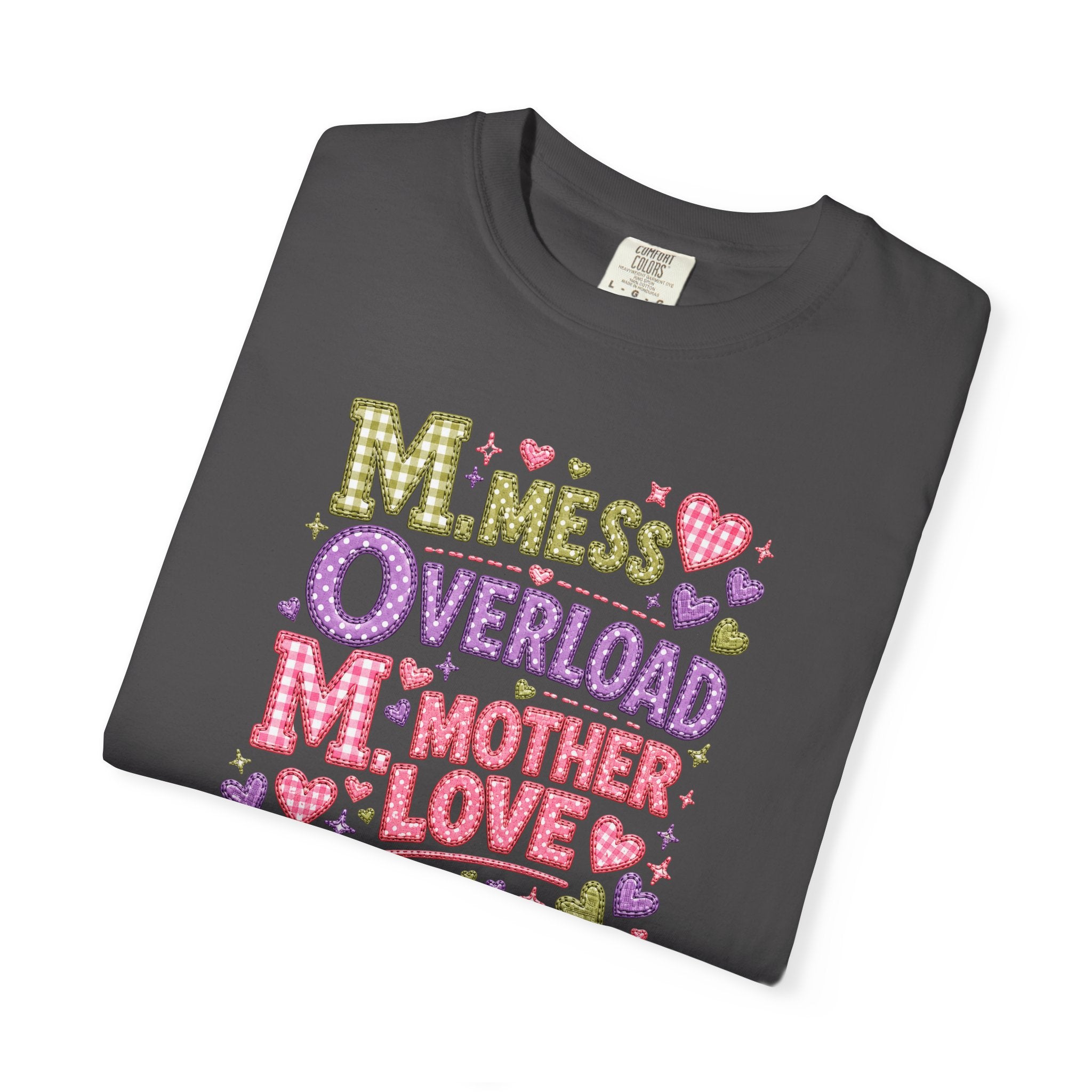 Mom Overload T-Shirt — Cute 'Mess Overload Mother Love' Mother's Day Tee